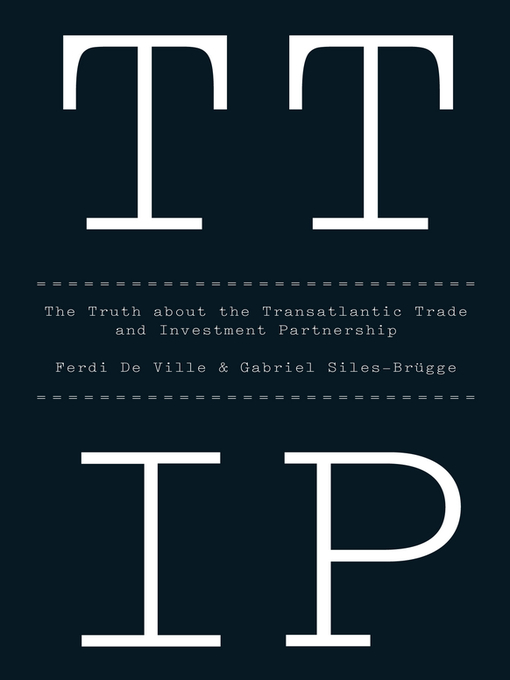 Title details for TTIP by Ferdi De Ville - Wait list